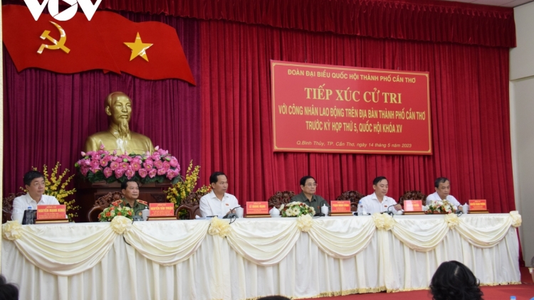 Thủ tướng Cíñ phủ ồng Phạm Minh Chính tìp mờ cau tĕ khà tàm ƀòn dờng Cần Thơ lài mờ pơrjum dơ̆ 5, Quốk hội khoă XV