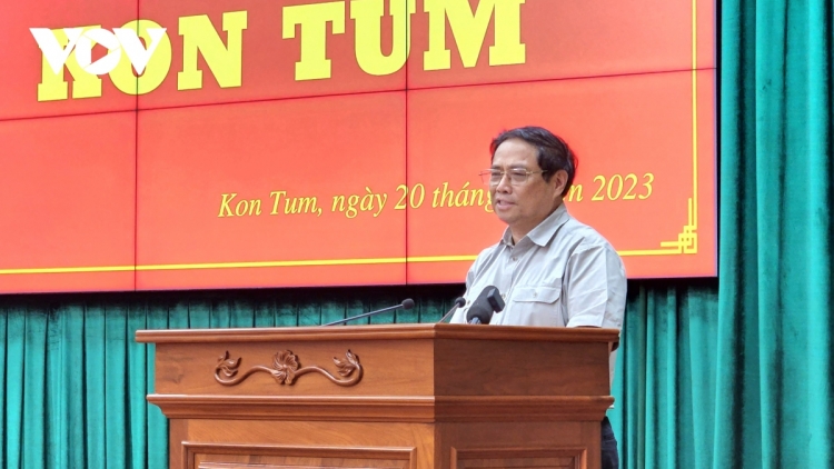 Thủ tướng Phạm Minh Chính: Kon Tum năc choom pa dưr đơơh, k’rơ, nhâm mâng lâh mơ