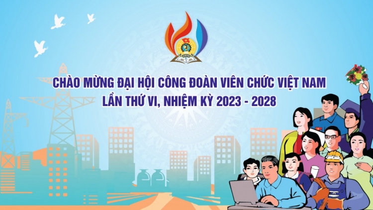 300 đại biểu pâh Đại hội Công đoàn viên chức Việt Nam