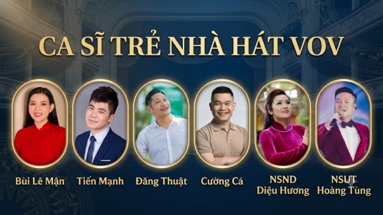 MỘT SỐ GƯƠNG MẶT CA SĨ NHÀ HÁT VOV