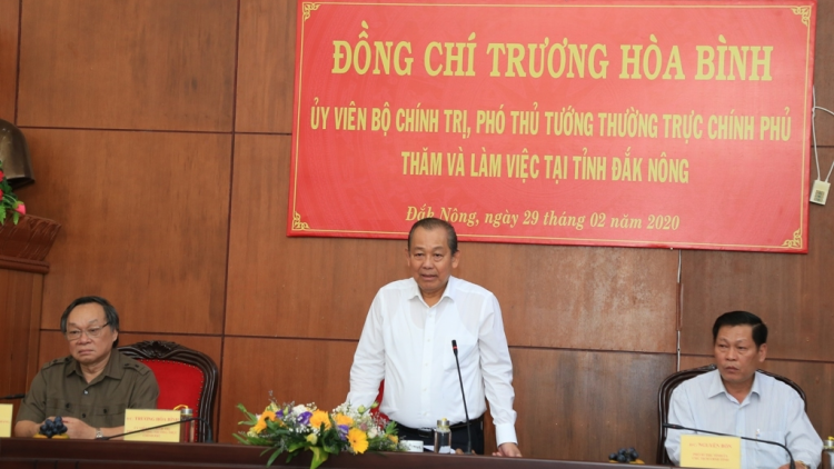 Phó Thủ tướng Thường trực Chính phủ lơh broă mờ UBND càr Dăk Nông