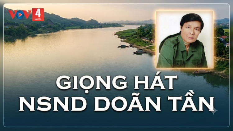 GIỌNG HÁT NSND DOÃN TẦN
