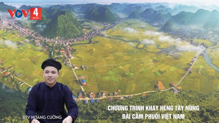 CHƯƠNG TRÌNH KHAY HENG TÀY - NÙNG (Thứ 7, vằn xo 8 bươn 8 pi 2026)
