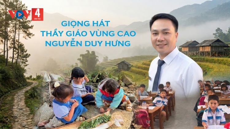 GIỌNG HÁT THẦY GIÁO VÙNG CAO NGUYỄN DUY HƯNG