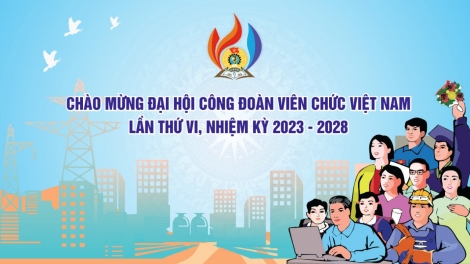 300 đại biểu pâh Đại hội Công đoàn viên chức Việt Nam