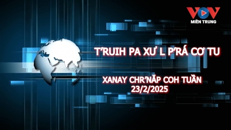 XANAY TIN CHR'NĂP COH TUẦN HAY