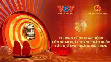 LIÊN HOAN PHÁT THANH TẰNG NẶM MƯỜNG PÀY TẢI XVII - QUẢNG NINH 2026