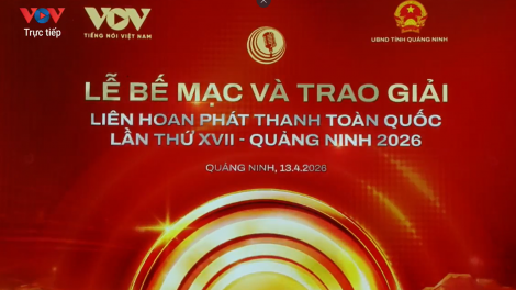 C’BHUH BHA AR XRẶ BƠƠN CHA NER ĐHỊ LIÊN HOAN PHÁT THANH PRANG K’TIẾC K’RUUNG G’LUH XVII - QUẢNG NINH 2026