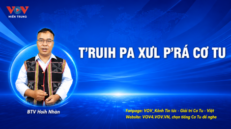 T'RUIH PA XƯL P'RA CƠ TU THỨ 7 T'NGAY 27/6/2026 