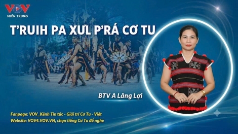 T'RUIH PA XƯL P'RA CƠ TU CHỦ NHẬT T'NGAY 16/8/2026