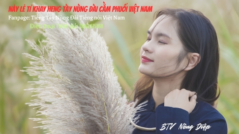 CHƯƠNG TRÌNH KHAY HENG TÀY - NÙNG (Thứ 5, vằn 13 bươn 8 pi 2026)
