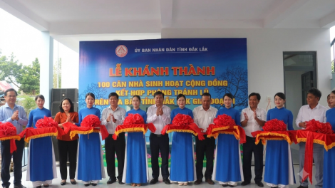 Đắk Lắk khánh thành 100 nhà sinh hoạt cộng đồng kết hợp phòng tránh lũ