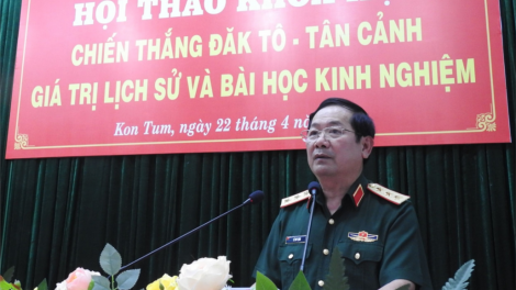 Hội thảo khoa học “ Chiến thắng Đăk Tô- Tân Cảnh – Chr’năp lịch sử lâng Pr’học kinh nghiệm”