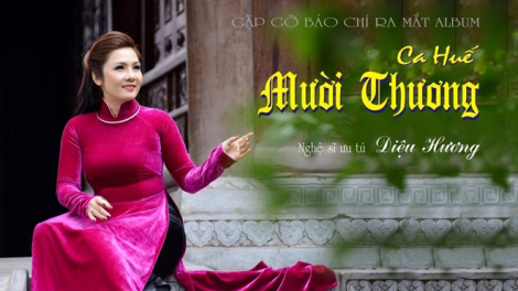 NSUT DIỆU HƯƠNG VÀ DÂN CA BÌNH TRỊ THIÊN