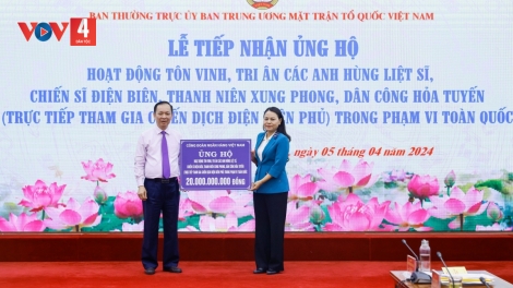 ỦY BAN TRUNG ƯƠNG MTTQ VIỆT NAM ĐƯƠNG ĐƠP 22 TỶ ĐỒNG ZOOI ĐOỌNG CHIẾN SĨ ĐIỆN BIÊN