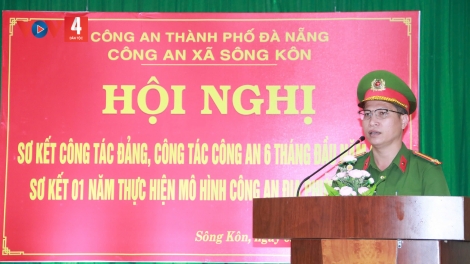 SÔNG KÔN: HỘI NGHỊ SƠ KẾT BH’RỢ ĐẢNG, BH’RỢ CÔNG AN
