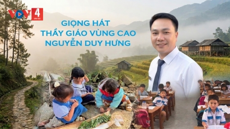 GIỌNG HÁT THẦY GIÁO VÙNG CAO NGUYỄN DUY HƯNG