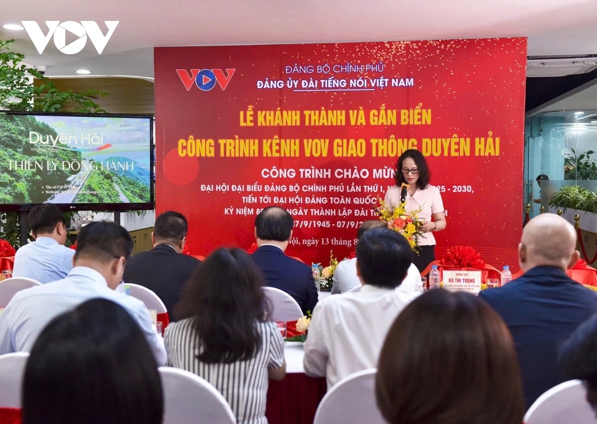 P’căn Hà Thị Trang, Phó Trưởng ban Thường trực Ban Tuyên giáo lâng Dân vận Đảng ủy Chính phủ pa prá hơnh deh Ban VOV Giao thông quốc gia